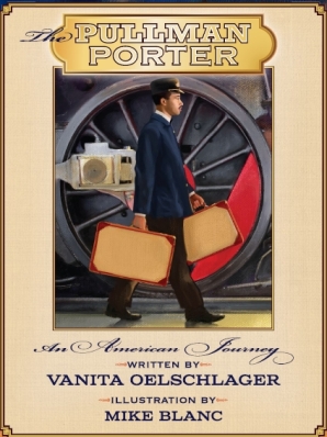 The Pullman Porter by Vanit Oelschlager