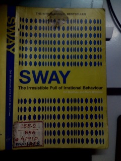 SWAY, by Ori Brafman and Rom Brafman, makes an interesting read with some interesting insights into human behaviour and supposedly strong correlation between unrelated influences.